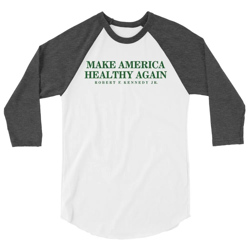 Make America Healthy Again 3/4 Sleeve Raglan Shirt