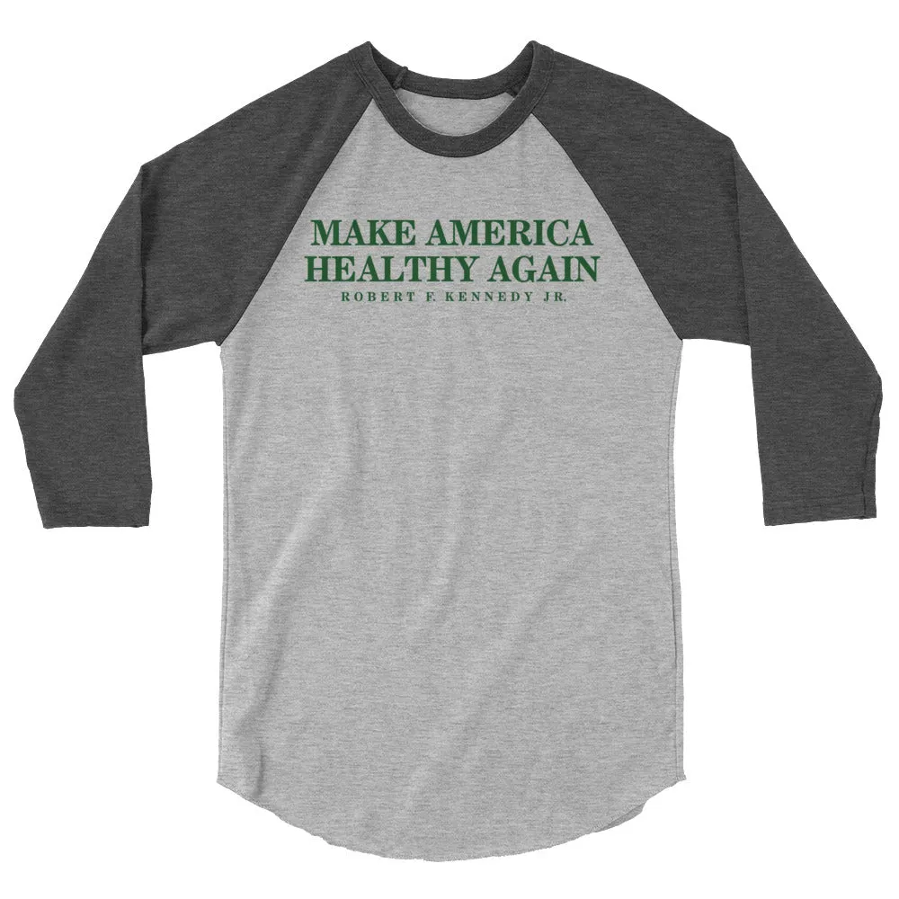 Make America Healthy Again 3/4 Sleeve Raglan Shirt