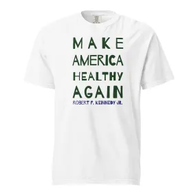 Make America Healthy Again II Unisex Heavyweight Tee