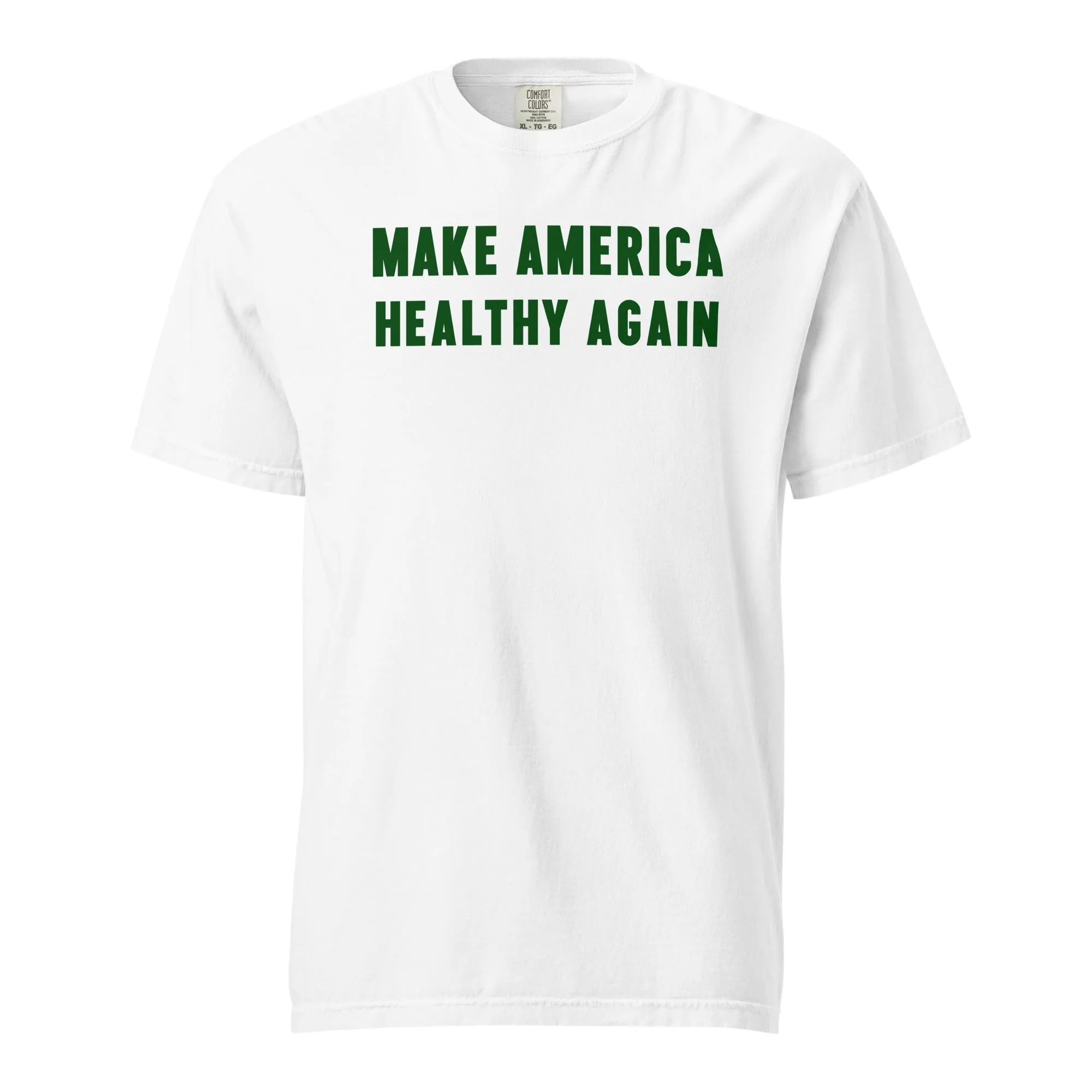 Make America Healthy Again III Unisex Heavyweight Tee