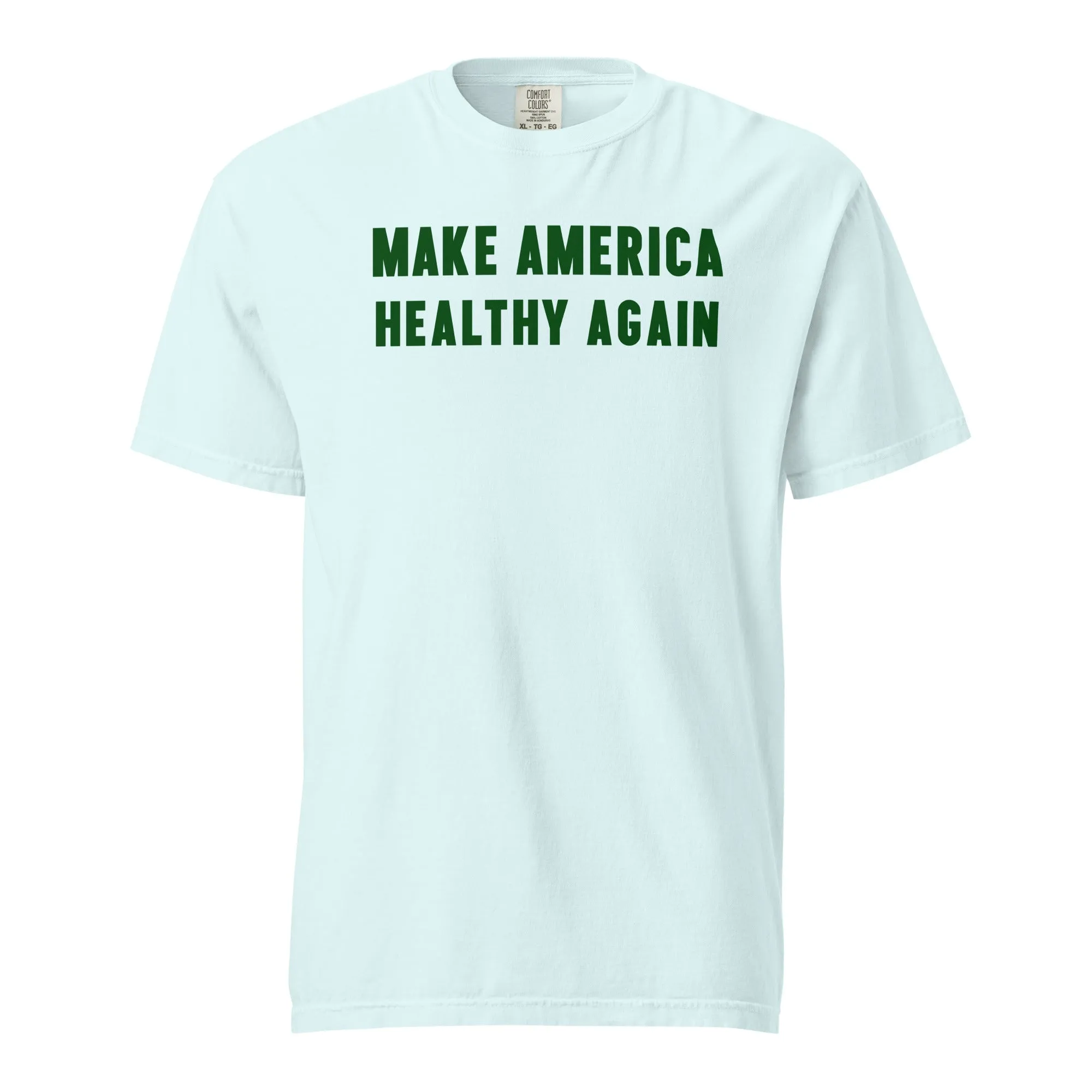 Make America Healthy Again III Unisex Heavyweight Tee