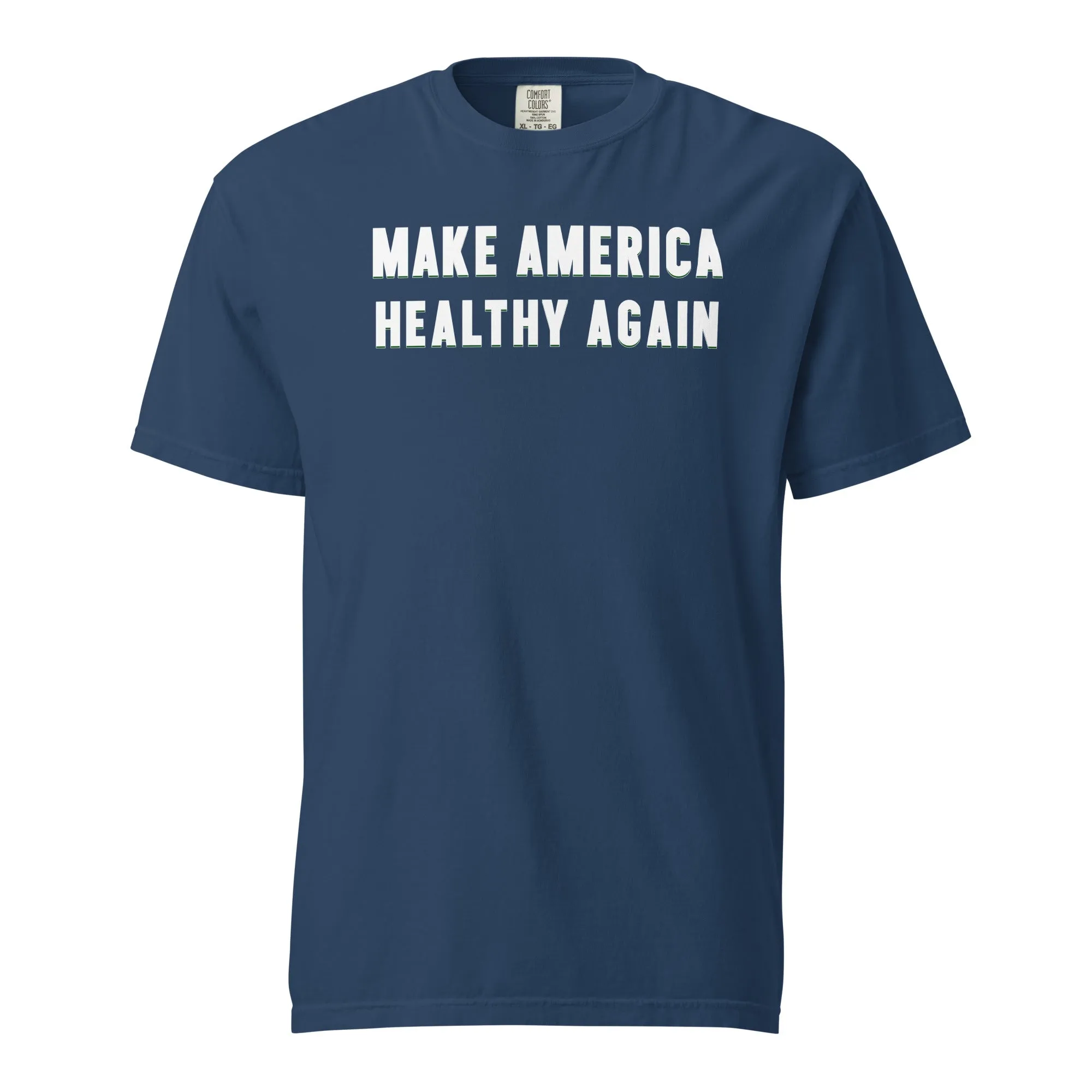 Make America Healthy Again III Unisex Heavyweight Tee