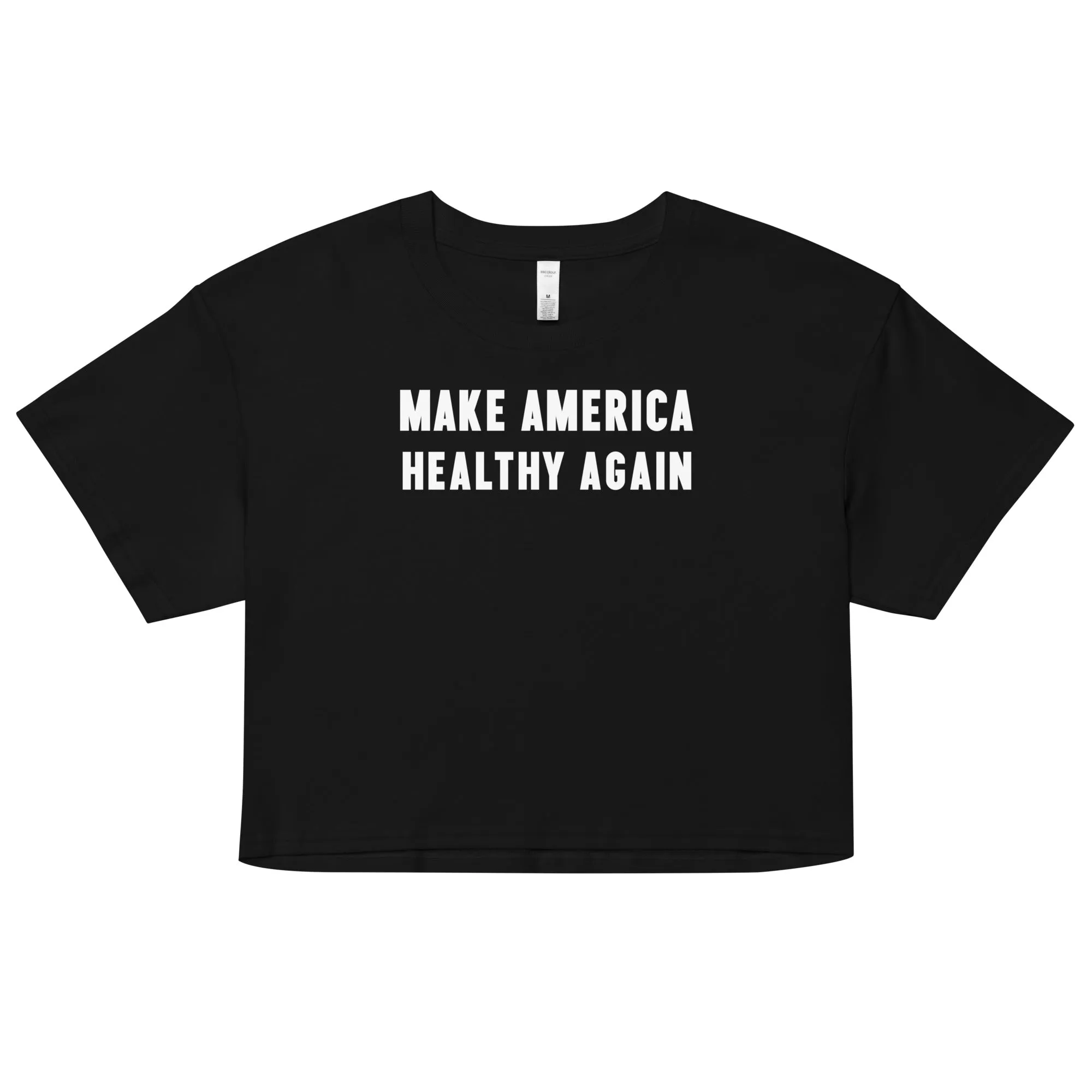 Make America Healthy Again III Women’s Crop Top