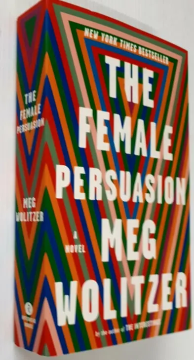 THE FEMALE PERSUASION - Meg Wolitzer